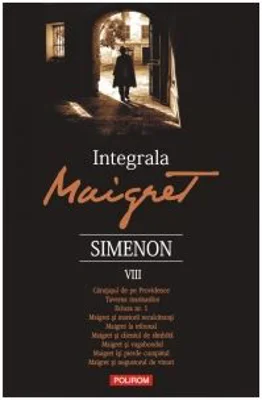 Integrala Maigret. Volumul 8 - Georges Simenon