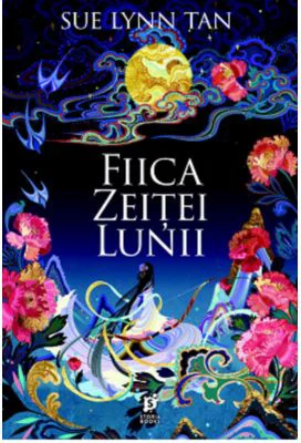 Fiica Zeitei Lunii - Sue Lynn Tan