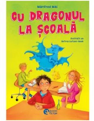 Cu dragonul la scoala - Manfred Mai
