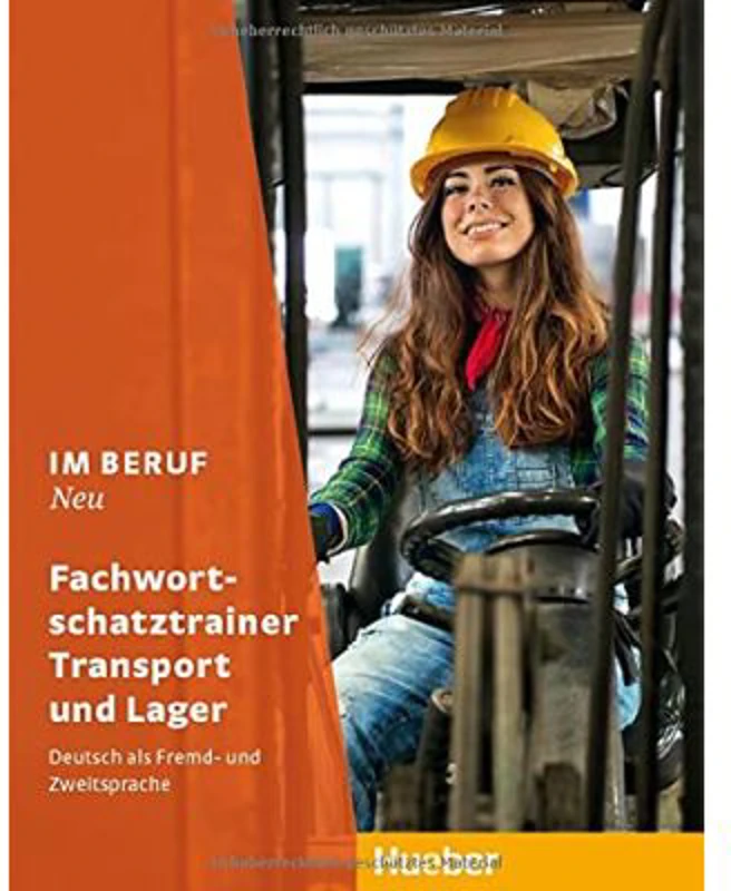 Im Beruf NEU Fachwortschatztrainer Transport und Lager - Dagmar Giersberg