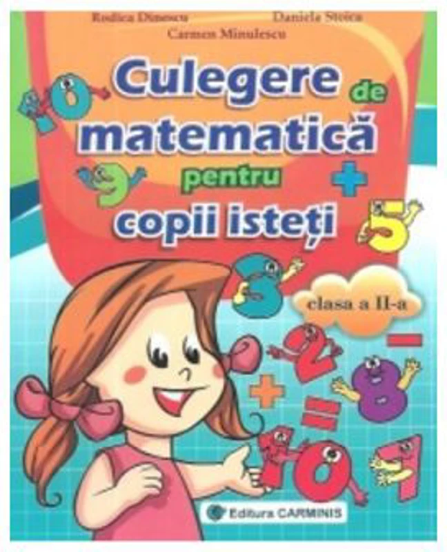 Culegerea de matematica pentru copii isteti Clasa a 2-a - Rodica Dinescu