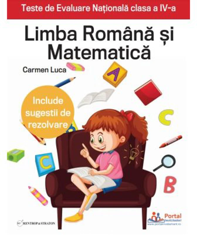 Teste de Evaluare Nationala clasa a 4-a. Limba Romana si Matematica - Carmen Luca