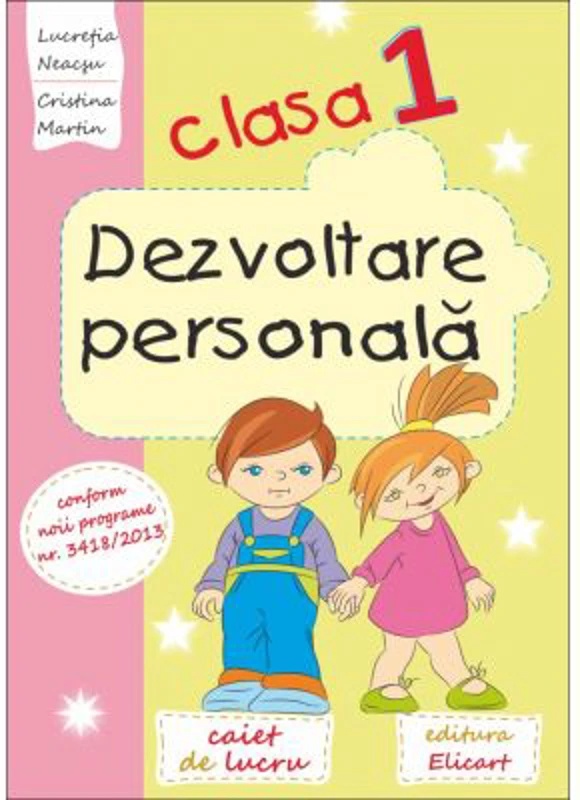 Dezvoltare personala pentru clasa 1 - Lucretia Neacsu