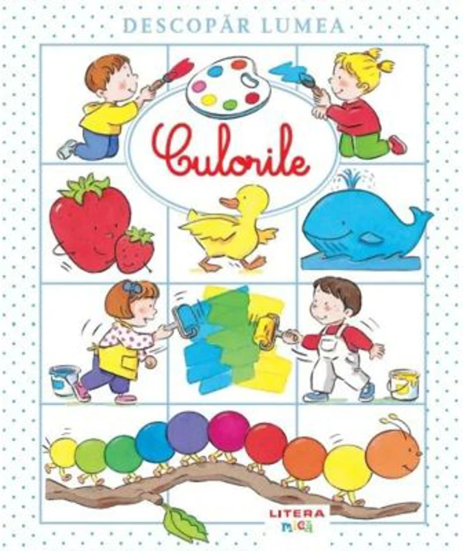 Descopar lumea. Culorile
