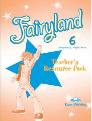 Curs limba engleza Fairyland 6 Material Aditional pentru Profesor - Jenny Dooley, Virginia Evans