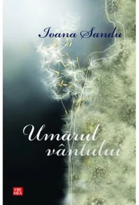 Umarul vantului - Ioana Sandu