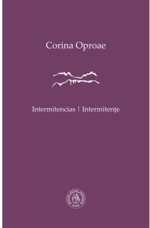 Intermitencias / Intermitente - Corina Oproae