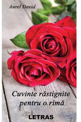Cuvinte rastignite pentru o rima
