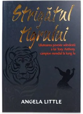 Strigatul tigrului - Angela Little