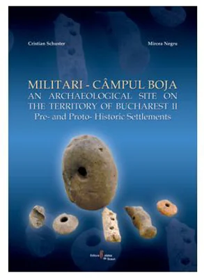 Militari-Campul Boja. An Archaeological Site on the Territory of Bucharest. II. Pre- and Proto-Historic Settlements