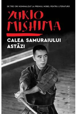 Calea samuraiului astazi - Yukio Mishima