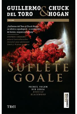 Suflete goale - Guillermo del Toro, Chuck Hogan