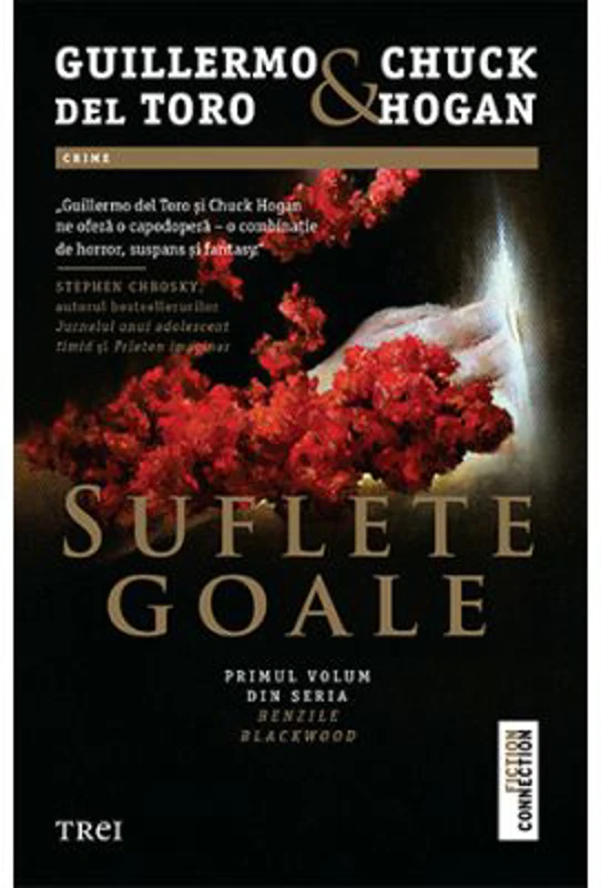 Suflete goale - Guillermo del Toro, Chuck Hogan