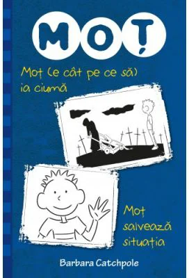 Mot (e cat pe ce sa) ia ciuma. Mot salveaza situatia - Barbara Catchpole