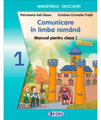 Comunicare in limba romana. Manual pentru clasa 1 - Cristina Truta