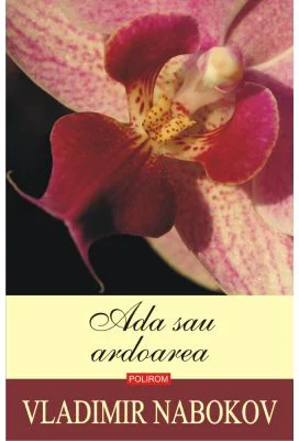 Ada sau ardoarea - Vladimir Nabokov