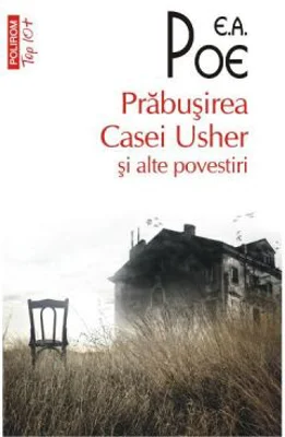 Prabusirea Casei Usher si alte povestiri - E. A. Poe