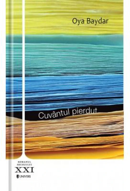 Cuvantul pierdut - Oya Baydar
