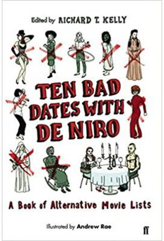 Ten Bad Dates with De Niro - Richard T. Kelly