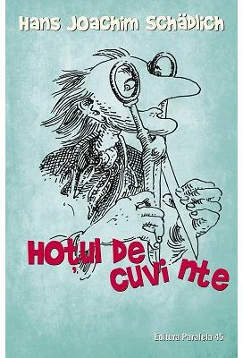 Hotul de cuvinte - Hans Joachim Schadlich