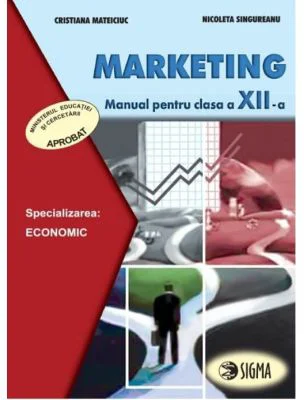 Marketing. Manual. Clasa a 12-a - Cristiana Mateiciuc