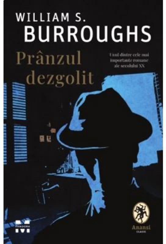 Pranzul dezgolit - William S. Burroughs