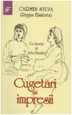 Cugetari si impresii - Carmen Sylva