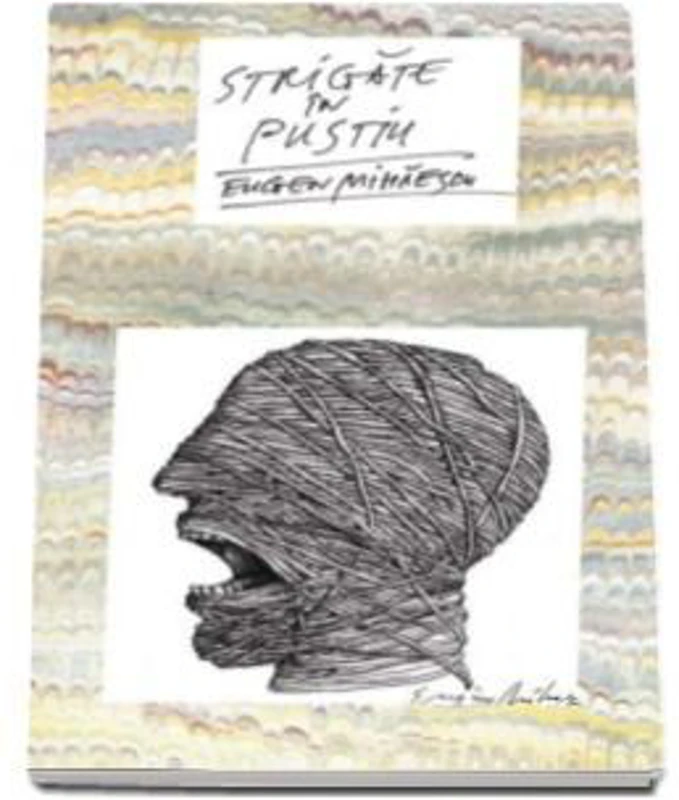 Strigate in pustiu - Eugen Mihaescu