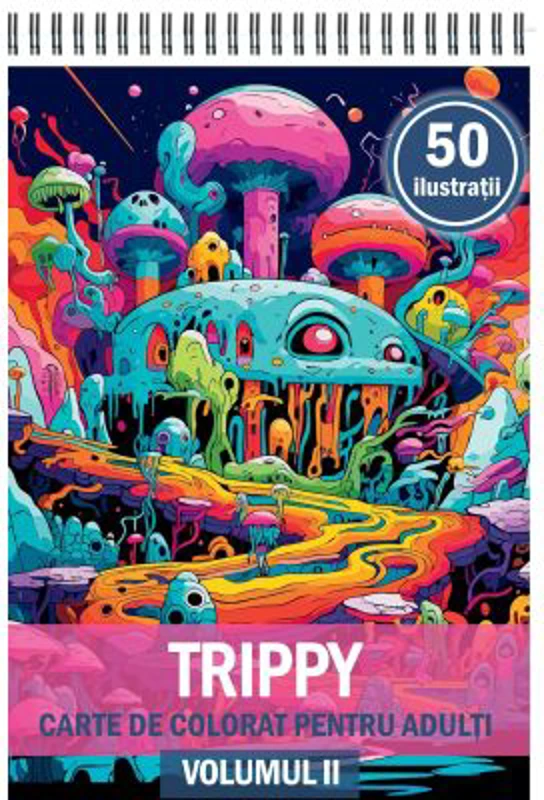 Carte de colorat cu 50 de ilustratii, Trippy, Volumul 2