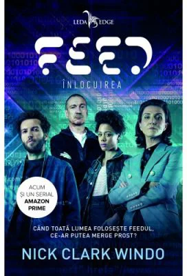 Feed. Inlocuirea - Nick Clark Windo