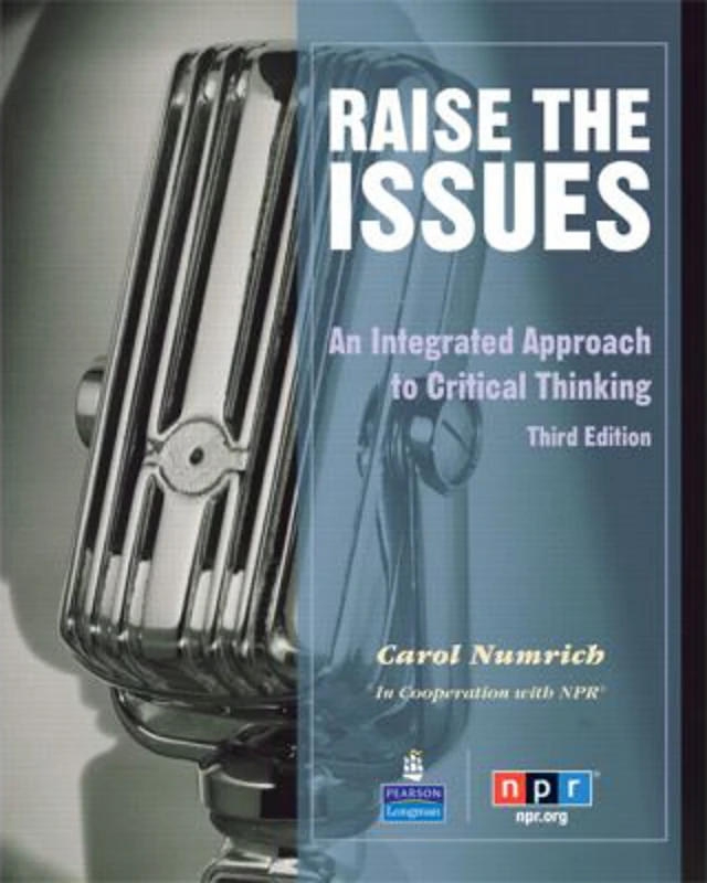 Raise the Issues. An Integrated Approach to Critical Thinking - Carol Numrich