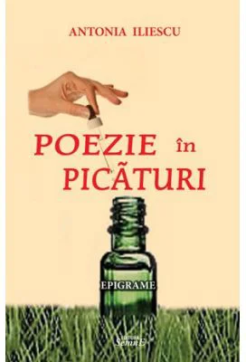 Poezie in picaturi - Antonia Iliescu