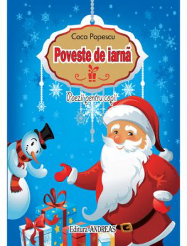 Poveste de iarna (ilustrata, color) - Coca Popescu