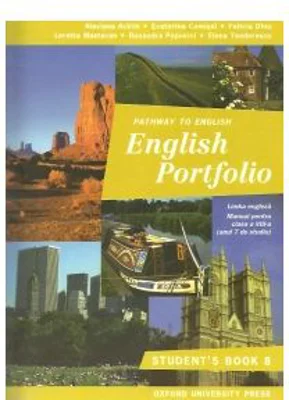 English Portfolio Student s Book 8. Manual de limba Engleza pentru clasa a 8-a - Alaviana Achim