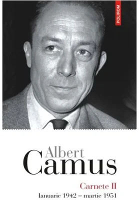 Carnete 2. Ianuarie 1942 - martie 1951 - Albert Camus