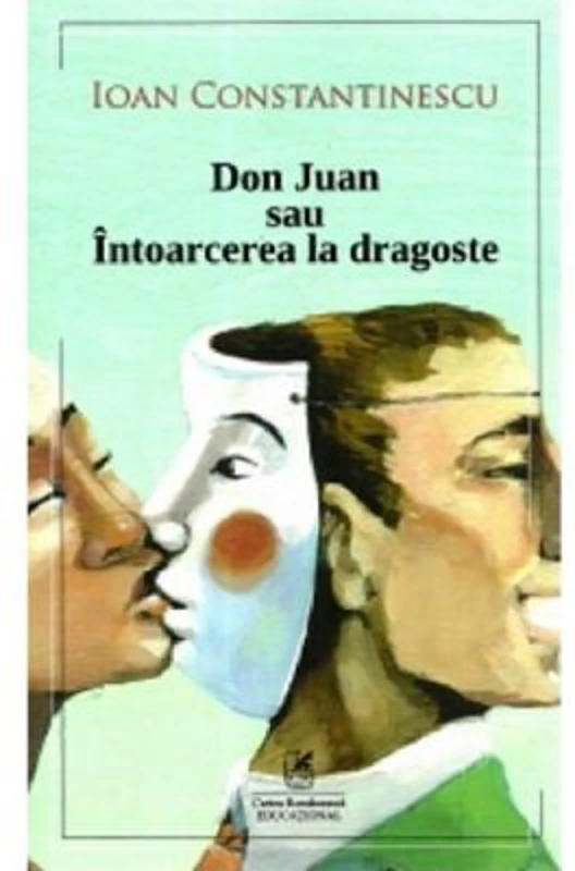 Don Juan sau intoarcerea la dragoste - Ioan Constantinescu