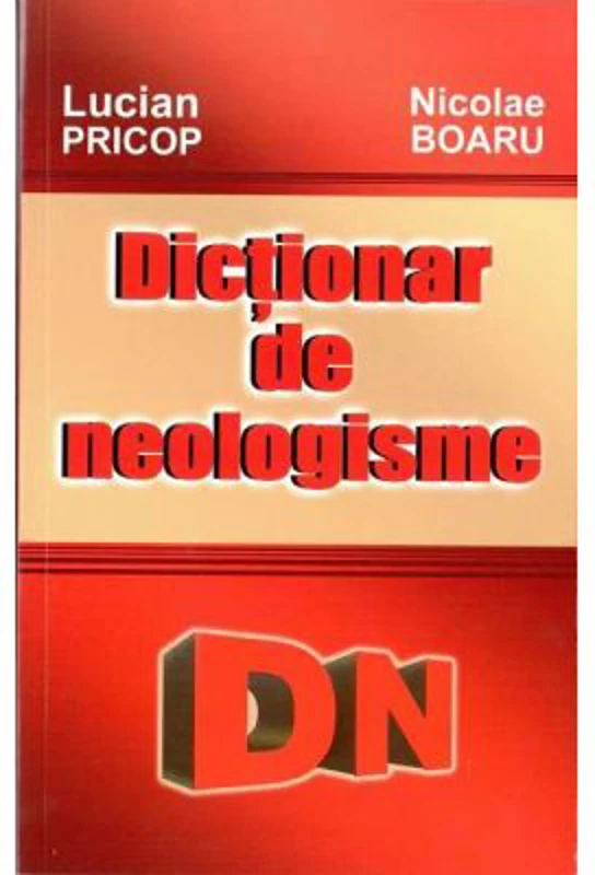 Dictionar de neologisme - Lucian Pricop