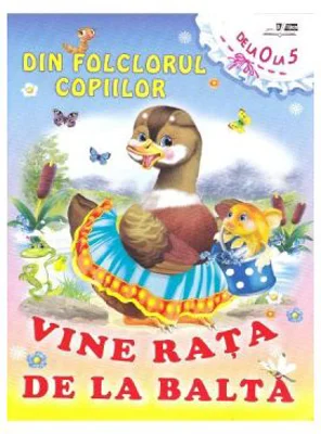Din folclorul copiilor: Vine rata de la balta