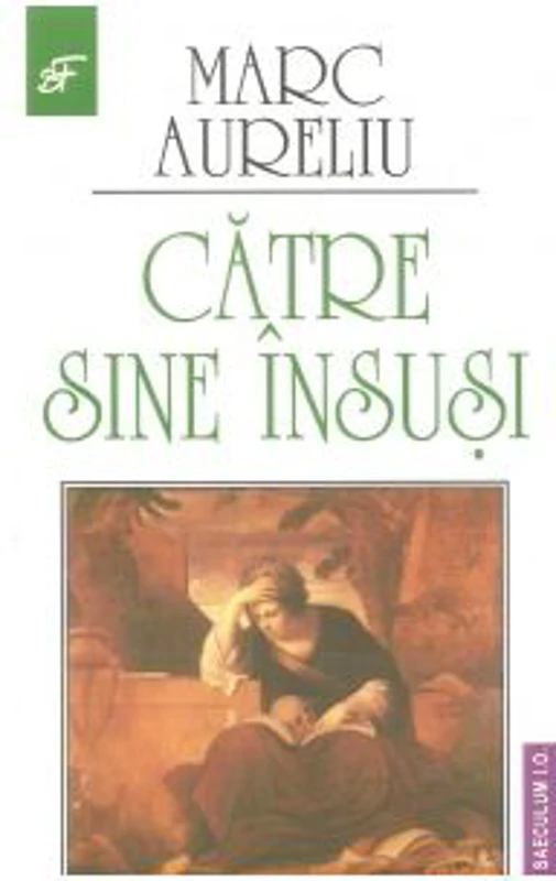 Catre sine insusi - Marc Aureliu
