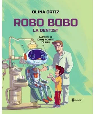 Robo Bobo merge la dentist - Olina Ortiz