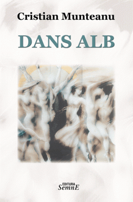 Dans alb - Cristian Munteanu