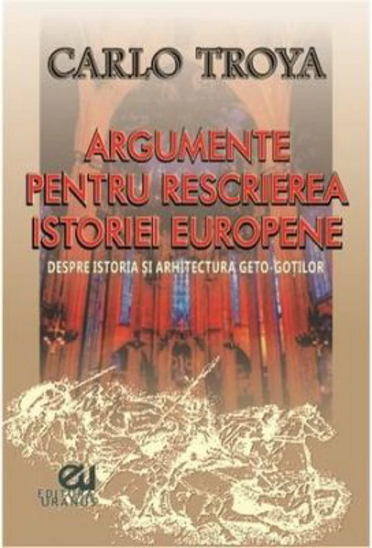Argumente pentru rescrierea istoriei europene - Carlo Troya