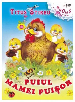 Puiul mamei puisor - Titus Stirbu