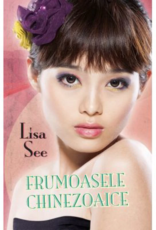 Frumoasele chinezoaice - Lisa See