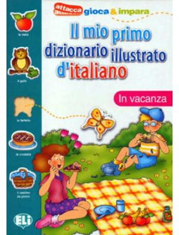 Il mio primo dizionario illustrato d'italiano. In vacanza