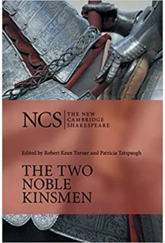The Two Noble Kinsmen - William Shakespeare