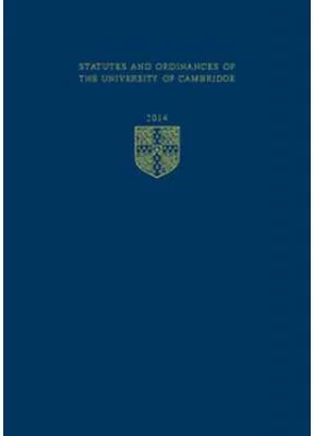 Statutes and Ordinances of the University of Cambridge 2014