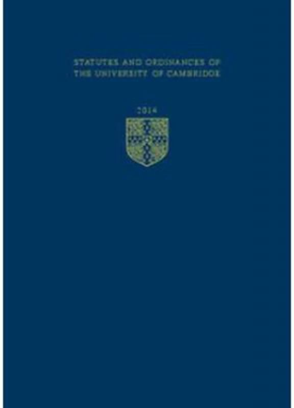 Statutes and Ordinances of the University of Cambridge 2014