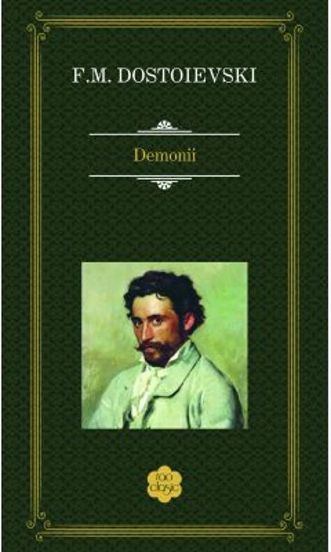 Demonii - Feodor Mihailovici Dostoievski