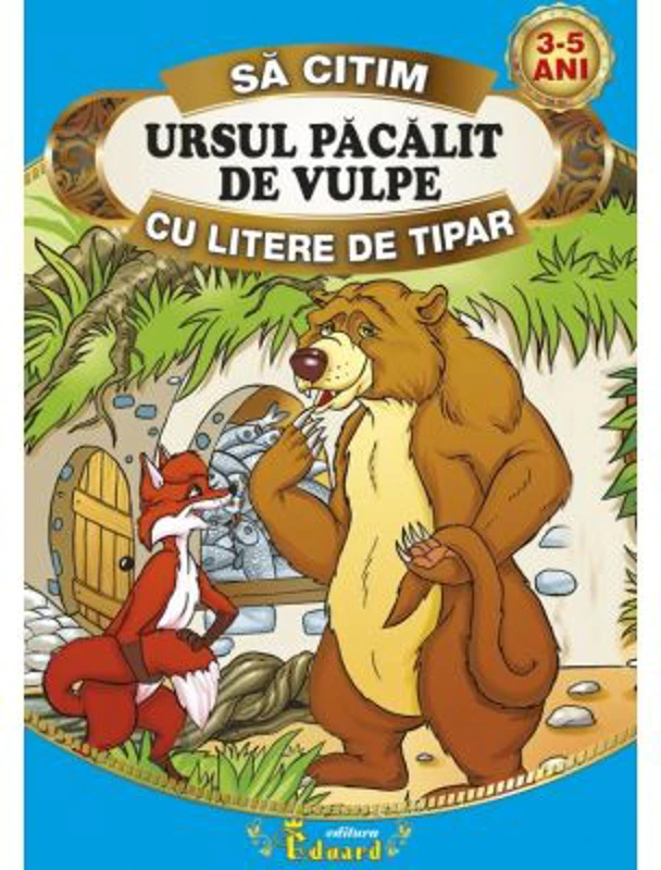 Sa citim URSUL PACALIT DE VULPE cu litere de tipar - Ion Creanga